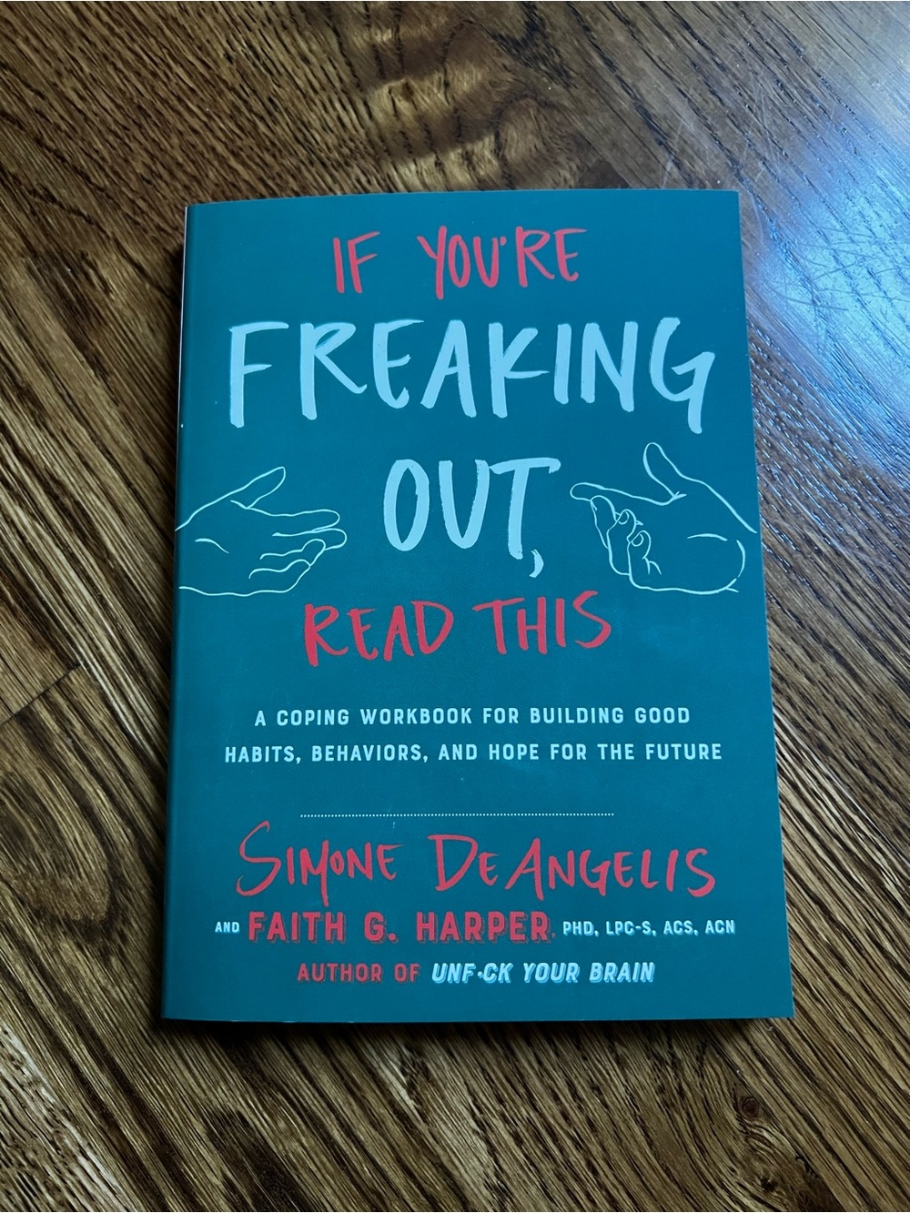 If You're Freaking Out, Read This - Teal Paperback